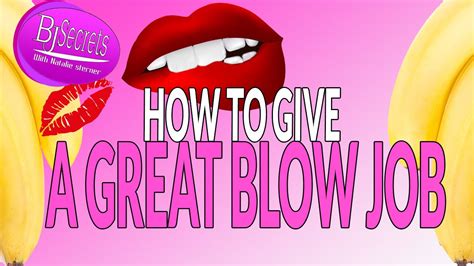 how to give the best blow job|Everything You Need to Know to Give Earth